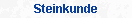 Steinkunde